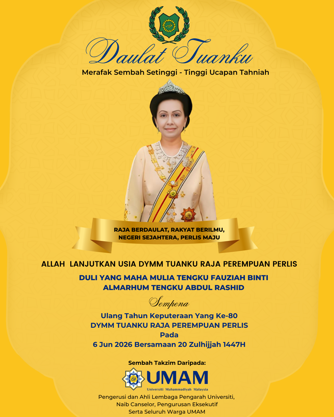 Sempena Ulang Tahun Keputeraan Yang Ke-80  Duli Yang Maha Mulia Tuanku Raja Perempuan Perlis Tengku Fauziah binti Almarhum Tengku Abdul Rashid