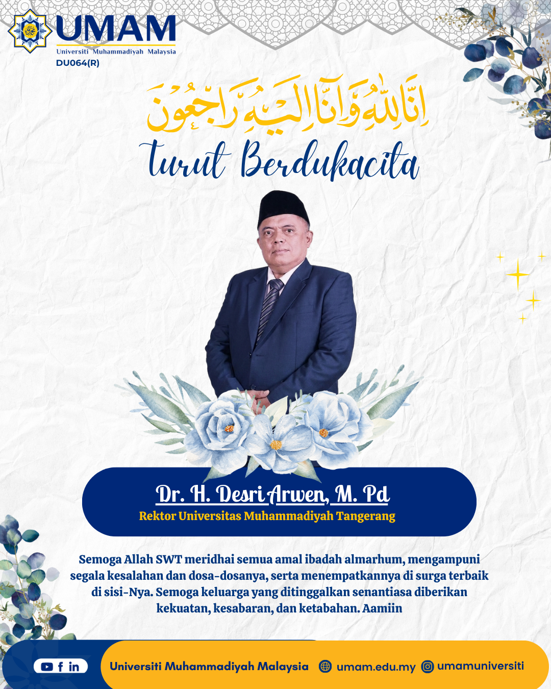 Universiti Muhammadiyah Malaysia Sampaikan Duka Cita atas Wafatnya Rektor UMT, Dr. H. Desri Arwen, M.Pd