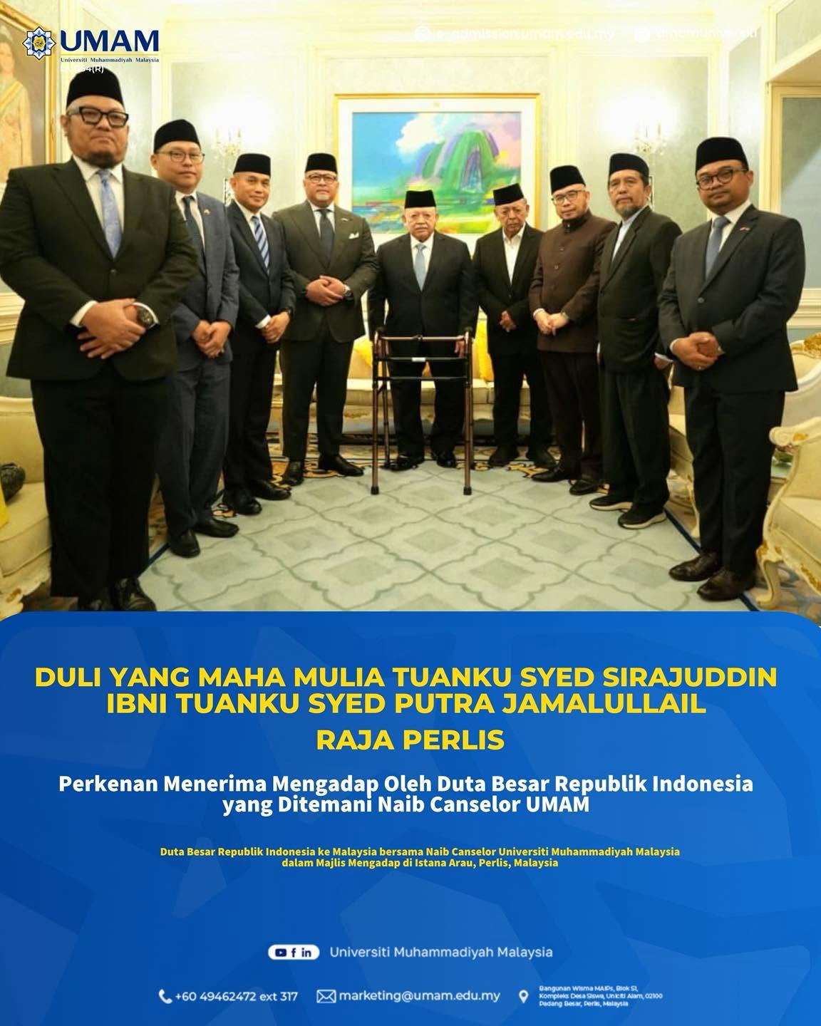 MENDAMPINGI DUTA BESAR REPUBLIK INDONESIA DALAM MAJLIS MENGADAP DULI YANG MAHA MULIA RAJA PERLIS